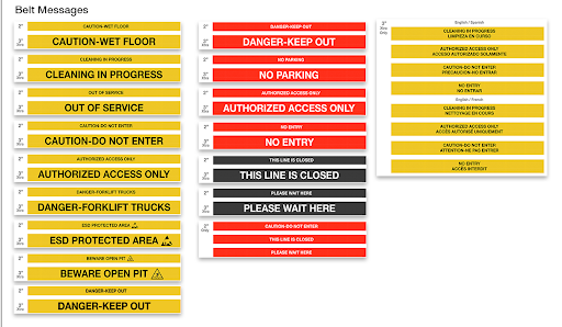 Stock messages to print onto belts showing safety messages and flexibility of writing
